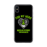 Muscular Dystrophy Awareness For My Hero iPhone Case