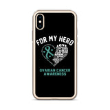 Ovarian Cancer Awareness For My Hero iPhone Case