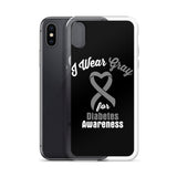 Diabetes Awareness I Wear Gray iPhone Case - The Awareness Store