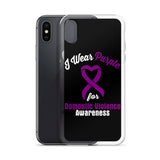 Domestic Violence Awareness I Wear Purple iPhone Case