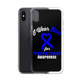 Prostate Cancer Awareness I Wear Blue iPhone Case