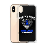 Colon Cancer Awareness For My Hero iPhone Case