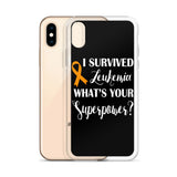 Leukemia Awareness I Survived, What's Your Superpower? iPhone Case
