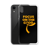 Leukemia Awareness Always Focus on the Good iPhone Case