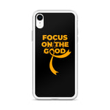 Leukemia Awareness Always Focus on the Good iPhone Case