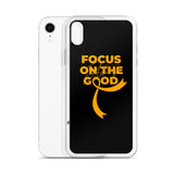 Leukemia Awareness Always Focus on the Good iPhone Case