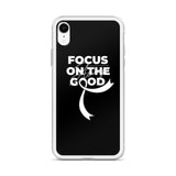 Lung Cancer Awareness Always Focus on the Good iPhone Case