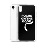 Lung Cancer Awareness Always Focus on the Good iPhone Case