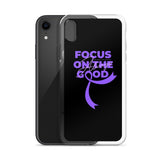 Pancreatic Cancer Awareness Always Focus on the Good iPhone Case - The Awareness Store