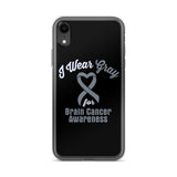 Brain Cancer Awareness I Wear Gray iPhone Case