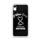Diabetes Awareness I Wear Gray iPhone Case - The Awareness Store