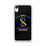 Down Syndrome Awareness I Wear Yellow & Blue iPhone Case