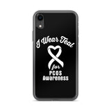 PCOS Awareness I Wear Teal iPhone Case - The Awareness Store