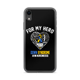 Down Syndrome Awareness For My Hero iPhone Case