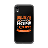 Multiple Sclerosis Awareness Believe & Hope for a Cure iPhone Case