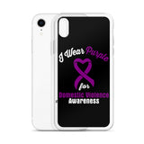 Domestic Violence Awareness I Wear Purple iPhone Case