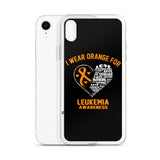 Leukemia Awareness I Wear Orange iPhone Case