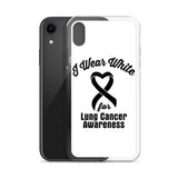 Lung Cancer Awareness I Wear White iPhone Case