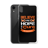 Multiple Sclerosis Awareness Believe & Hope for a Cure iPhone Case