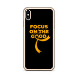 Leukemia Awareness Always Focus on the Good iPhone Case