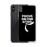 Lung Cancer Awareness Always Focus on the Good iPhone Case