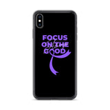 Pancreatic Cancer Awareness Always Focus on the Good iPhone Case - The Awareness Store