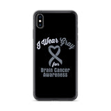 Brain Cancer Awareness I Wear Gray iPhone Case