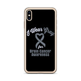 Brain Cancer Awareness I Wear Gray iPhone Case