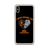 Multiple Sclerosis Awareness I Wear Orange iPhone Case - The Awareness Store
