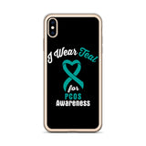 PCOS Awareness I Wear Teal iPhone Case - The Awareness Store