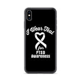 PTSD Awareness I Wear Teal iPhone Case - The Awareness Store