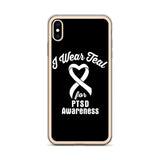 PTSD Awareness I Wear Teal iPhone Case - The Awareness Store