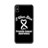 Prostate Cancer Awareness I Wear Blue iPhone Case