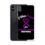 Domestic Violence Awareness I Wear Purple iPhone Case