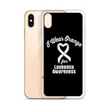 Leukemia Awareness I Wear Orange iPhone Case