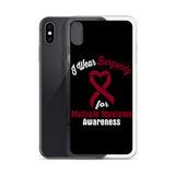 Multiple Myeloma Awareness I Wear Burgundy iPhone Case