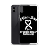 Prostate Cancer Awareness I Wear Blue iPhone Case