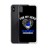 Colon Cancer Awareness For My Hero iPhone Case