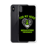 Muscular Dystrophy Awareness For My Hero iPhone Case