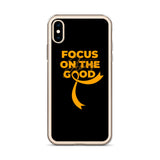 Leukemia Awareness Always Focus on the Good iPhone Case