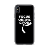 Lung Cancer Awareness Always Focus on the Good iPhone Case