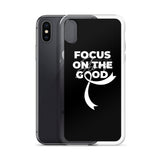 Lung Cancer Awareness Always Focus on the Good iPhone Case