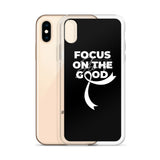 Lung Cancer Awareness Always Focus on the Good iPhone Case