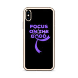 Pancreatic Cancer Awareness Always Focus on the Good iPhone Case - The Awareness Store