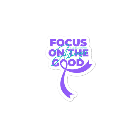 Suicide Awareness Always Focus on the Good Sticker - The Awareness Store