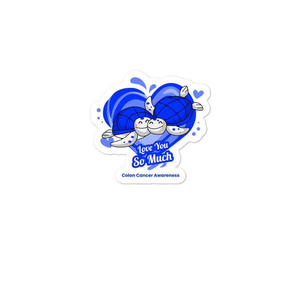 Colon Cancer Awareness I Love You so Much Sticker - The Awareness Store