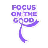 Cystic Fibrosis Awareness Always Focus on the Good Sticker - The Awareness Store