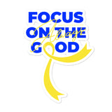 Down Syndrome Awareness Always Focus on the Good Sticker - The Awareness Store