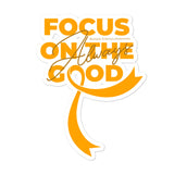 Multiple Sclerosis Awareness Always Focus on the Good Sticker - The Awareness Store