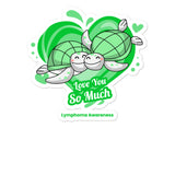Lymphoma Awareness I Love You so Much Sticker